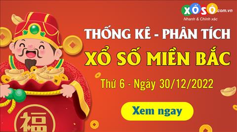 Phân tích XSMB 30/12 thứ 6 - Tham khảo XSMB thứ 6 ngày 30/12