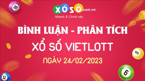 Thống kê Vietlott 24/02/2023 - Phân tích Xổ số Mega 6/45 Thứ 6