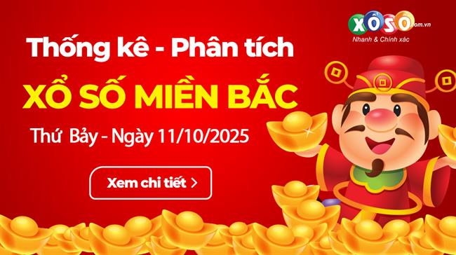 Thống Kê XSMB 11/10/2025 - Dữ Liệu Xổ Số Miền Bắc Thứ 7 Ngày 11/10