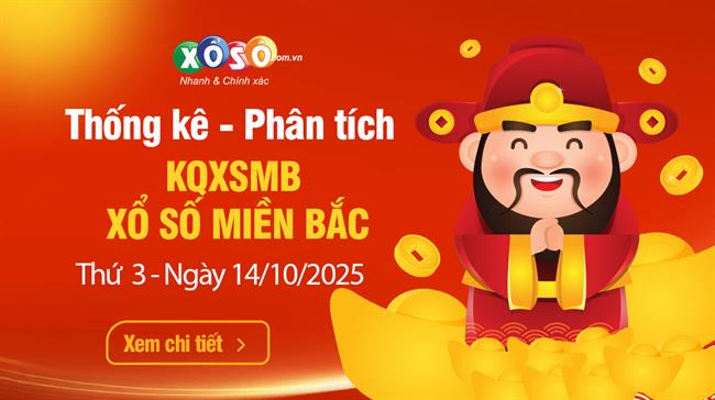 Thống Kê XSMB 14/10/2025 - Xổ Số Miền Bắc Thứ 3 Ngày 14/10